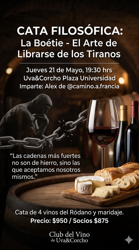Cata Filosófica, La Boétie: el Arte de Librarse de los Tiranos - 21 de Mayo