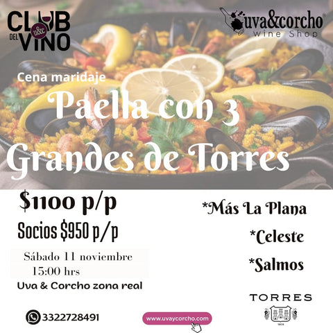 Cena Maridaje 3 Grandes de Torres y Paella 11 de Noviembre